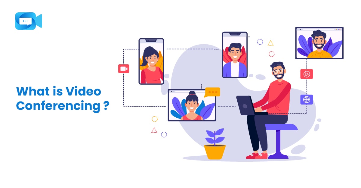 What is Video Conferencing and how it works?